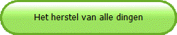 Het herstel van alle dingen