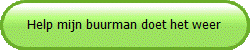 Help mijn buurman doet het weer